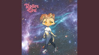 Roller Girl Music Video