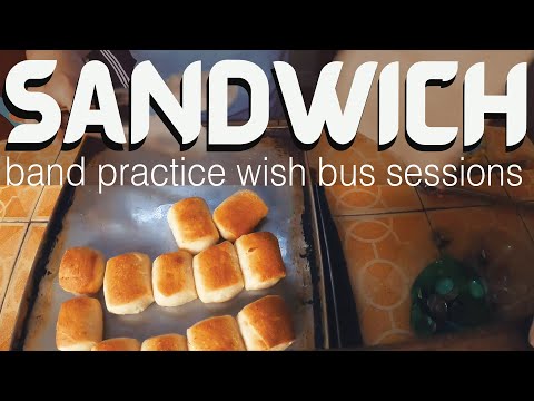 SANDWICH band practice wish bus sessions