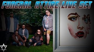Funeral Attire - Live Set!
