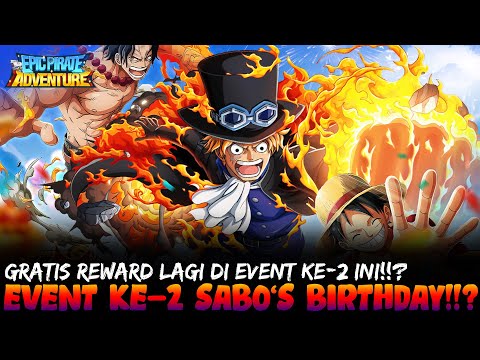 Epic Pirate Adventure : Event Ke-2 Sabo Birthday Wishes!! Dapat Reward Gratis Lagi!!?