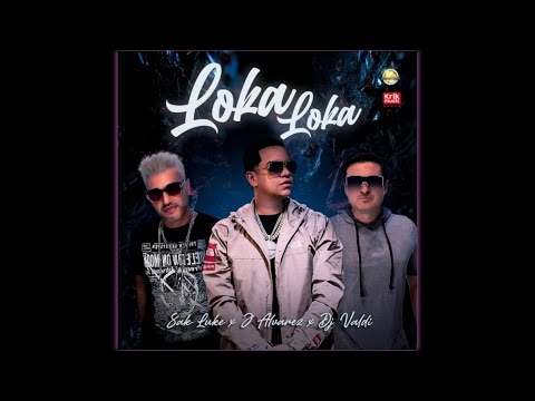 Loka Loka (Feat. Sak Luke & DJ Valdi)