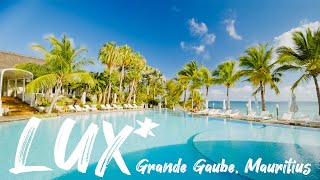 LUX* Grand Gaube, Mauritius- FULL RESORT TOUR | Dining | Accommodation  | Wellne