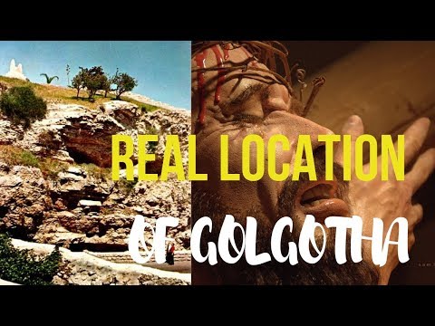 BIBLE FACTS -THE LOCATION OF GOLGOTHA