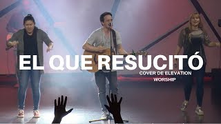 PAS Music - El que resucitó (cover de Elevation Worship)