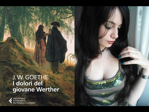 I dolori del giovane Werther: Goethe e l'amore autodistruttivo ~LoveTube♡