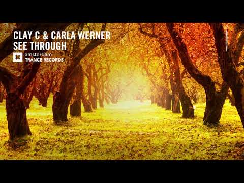 Clay C & Carla Werner - See Through (Amsterdam Trance) Extended