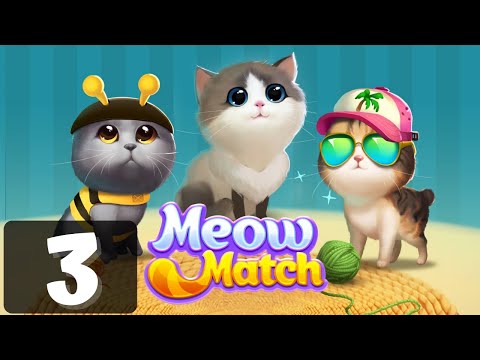 Meow Match - Part 3 - Gameplay