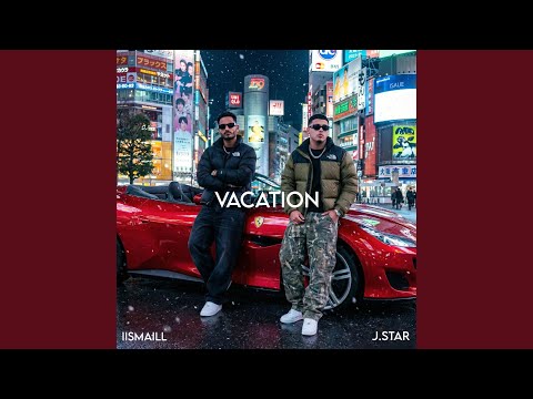 Vacation (feat. J.Star)