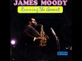 James Moody, "Buster's Last Stand"