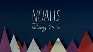 NOAHS - Catching Stars