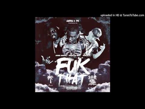 Soulja Boy ft King Reefa & Killa J - Fuk That
