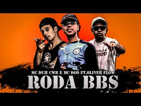 RODA BBS-MC DUH CWB-MC DGO-OLIVER FLOW VIDEO OFICIAL
