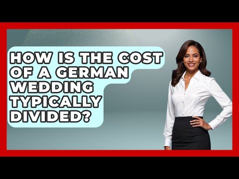 How Is The Cost Of A German Wedding Typically Divided? - Germany Made Simple