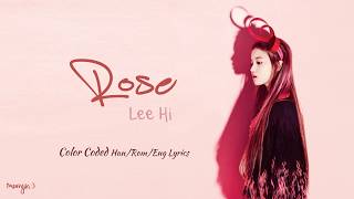 LEE HI (이하이) - ROSE | Lyrics (Han/Rom/Eng)