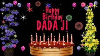 DADA JI HAPPY BIRTHDAY TO YOU