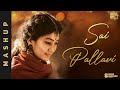 Sai Pallavi Special Mashup Lady Powerstar Mashup Mashups Official