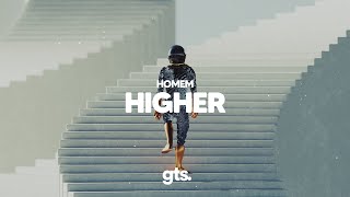 Homem, G!nger - Higher (Lyrics)