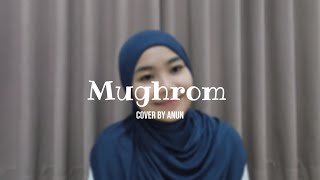 Download lagu 🎵 Mughrom - Anun | Acoustic Version mp3