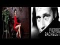 Mais Chez Elle  - Pierre Bachelet