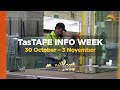 TasTAFE Info Week 2023 | 30 Oct - 3 Nov