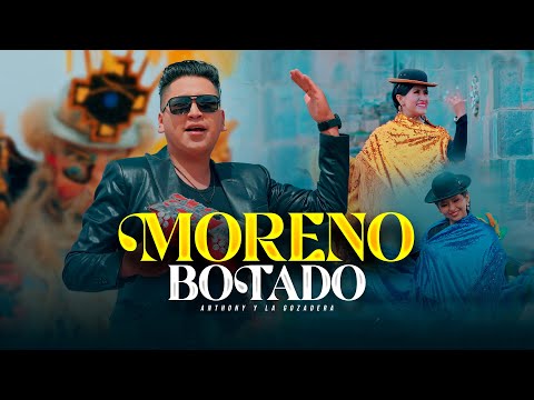 ♫ Moreno Botado - Anthony y La Gozadera 🔥 (Morenada 2026) Video Oficial