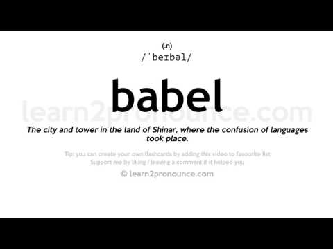 Pronunciation of Babel | Definition of Babel