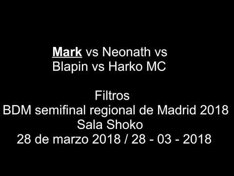Mark vs Neonath vs Blapin vs Harko MC - Filtros - BDM semifinal regional de Madrid 2018