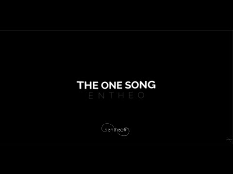 Entheo - The One Song [Lyric Video]