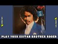 Roger Troutman - Play Your guitar, Brother Roger 1984