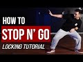 How to do the STOP N' GO (4 Variations) | Locking Dance Tutorial