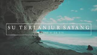 Download lagu Su Terlanjur Sayang💔 mp3