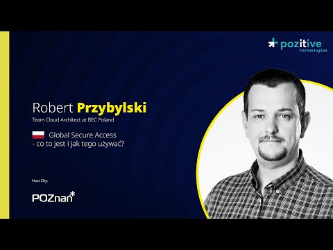 Robert Przybylski - Global Secure Access - co to jest i jak tego używać?