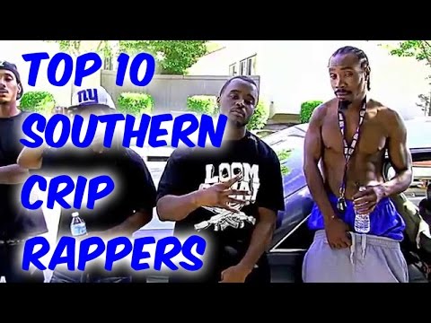 Top 10 Southern Crip Rappers