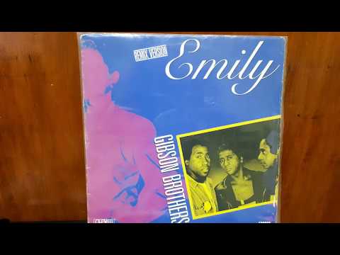 Gibson Brothers ‎– Emily (Remix Version)