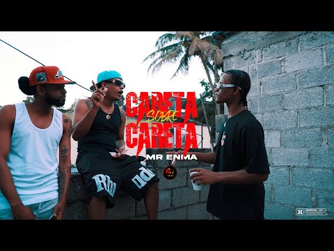 Mr Enma   - CARETA SOBRE CARETA | Video Oficial |