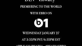 DEV &quot;Lowkey&quot; Teaser