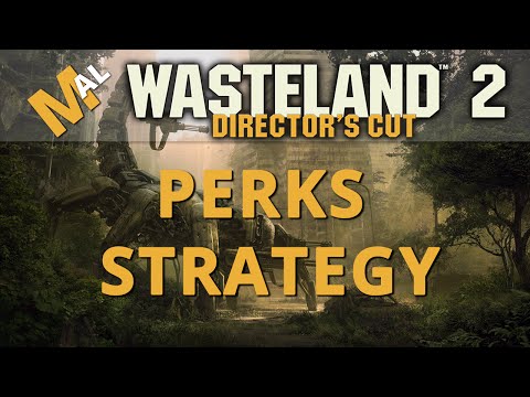 Perks Discussion | Highpool Wasteland 2 Directors Cut [SJ Difficulty] Lets Play/Gameplay - Part 14