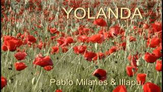 YOLANDA - Pablo Milanes &amp; Illapu