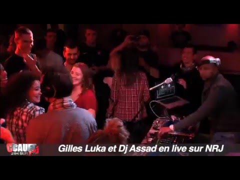 Gilles Luka et Dj Assad - Live - C'Cauet sur NRJ