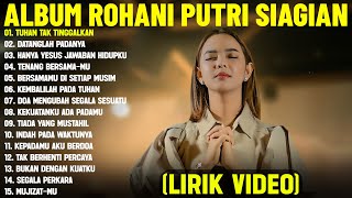 Download lagu Lagu Rohani Kristen Putri Siagian Terbaru 2026 Full Album (Lirik Video) || Paling Menyentuh Hati mp3