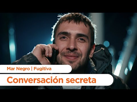 Conversación secreta - Mar Negro | Fugitiva