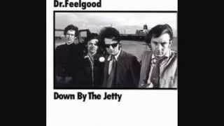 Dr.Feelgood - That Ain't the Way to Behave