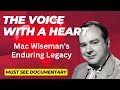 The Voice with a Heart: Mac Wiseman's Timeless Legacy in Country and Bluegrass Music