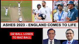 Ashes 2023- England Comes To Life  Oz Ball Loses t