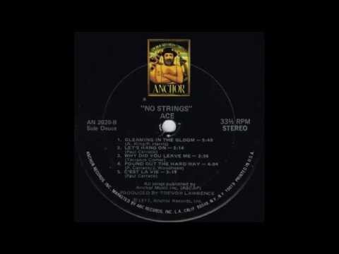 1977 - Ace - No Strings - Why Did You Leave Me (Album Version)