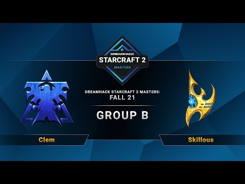 SC2 - Clem vs. Skillous - DreamHack SC2 Masters 2021: Fall - Group B - EU