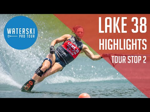 Lake 38 Pro: Final Highlights - Waterski Pro Tour Stop 2