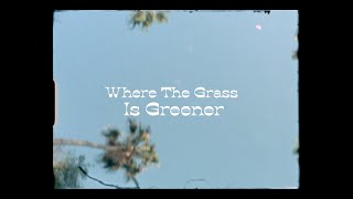 Annie Taylor - Where The Grass Is Greener video