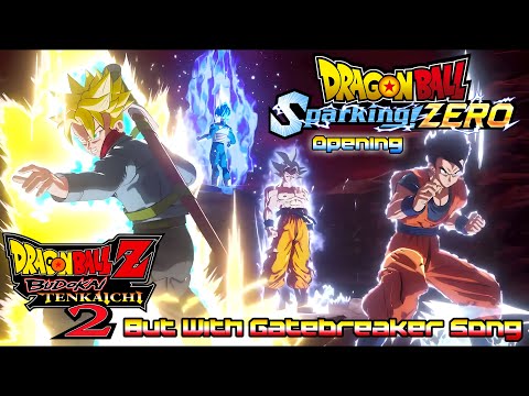 Dragon Ball Sparking Zero - Opening But With Gatebreaker Music From Budokai Tenkaichi 2