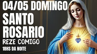 TERÇO DE HOJE 04/05/2025 - DOMINGO -  MISTÉRIOS GLORIOSOS: SANTO TERÇO